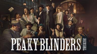 Peaky Blinders: The Rise 